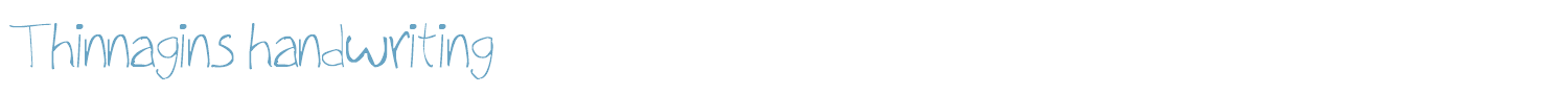 sample Thinnagins handwriting font